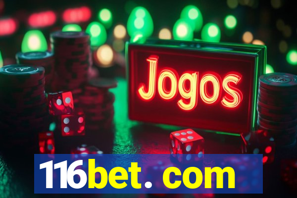 116bet. com